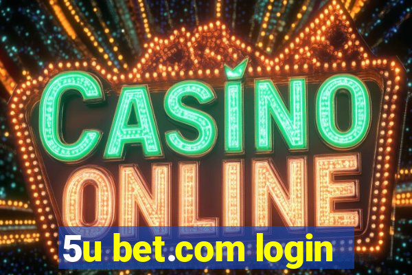 5u bet.com login